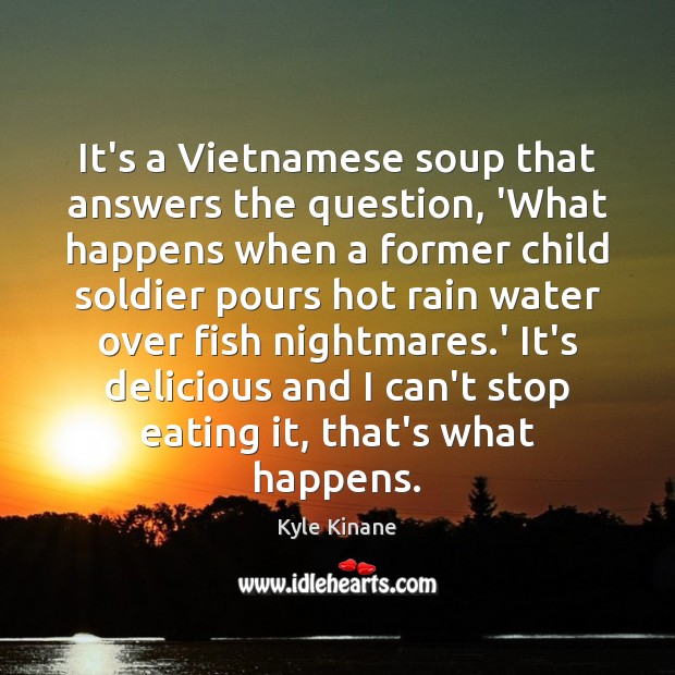 It’s a Vietnamese soup that answers the question, ‘What happens when a Image