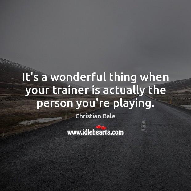 It’s a wonderful thing when your trainer is actually the person you’re playing. Image