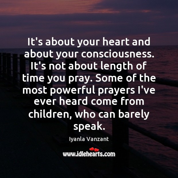 It’s about your heart and about your consciousness. It’s not about length Iyanla Vanzant Picture Quote