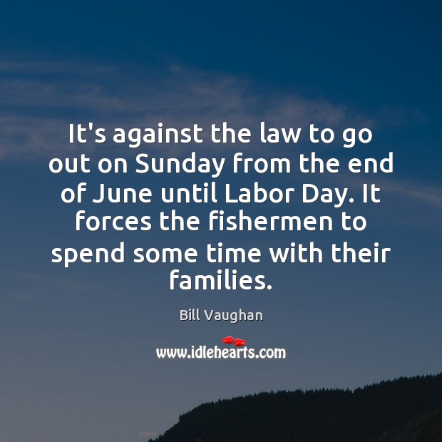 It’s against the law to go out on Sunday from the end Image