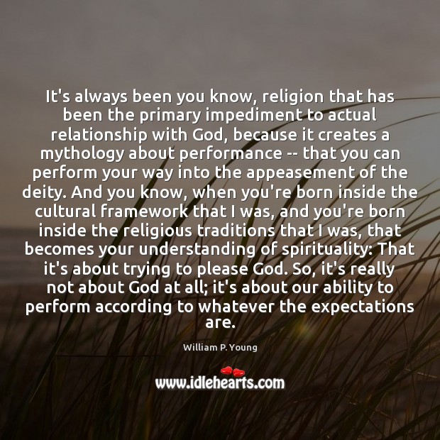 It’s always been you know, religion that has been the primary impediment Image