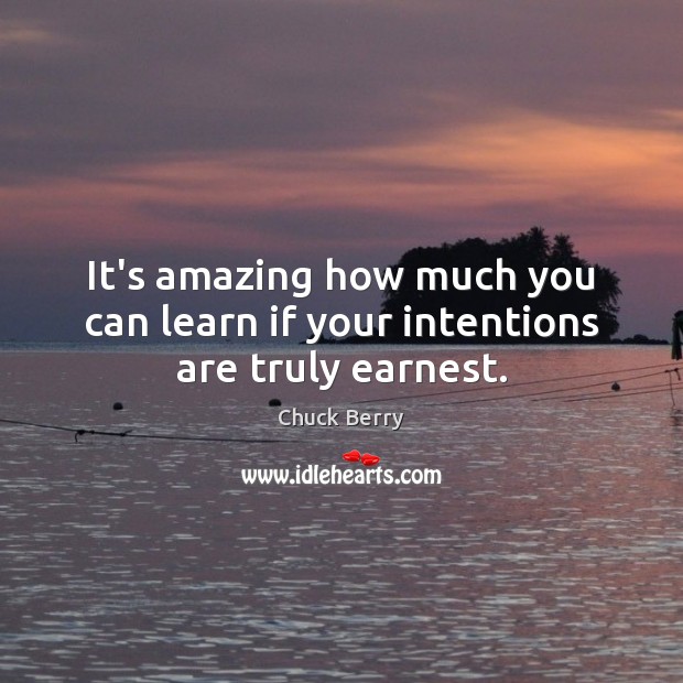 It’s amazing how much you can learn if your intentions are truly earnest. Image