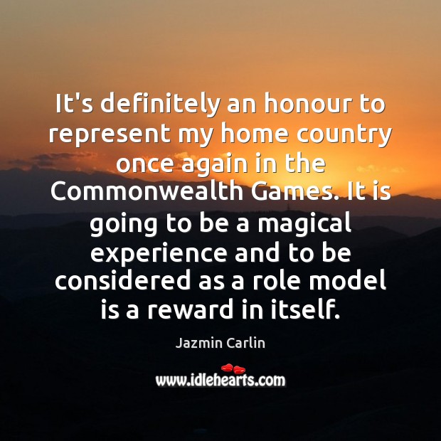 It’s definitely an honour to represent my home country once again in Jazmin Carlin Picture Quote