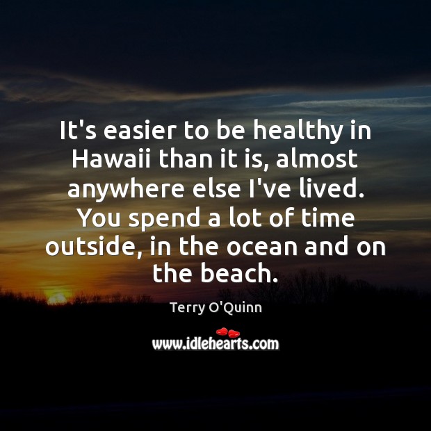 It’s easier to be healthy in Hawaii than it is, almost anywhere Image