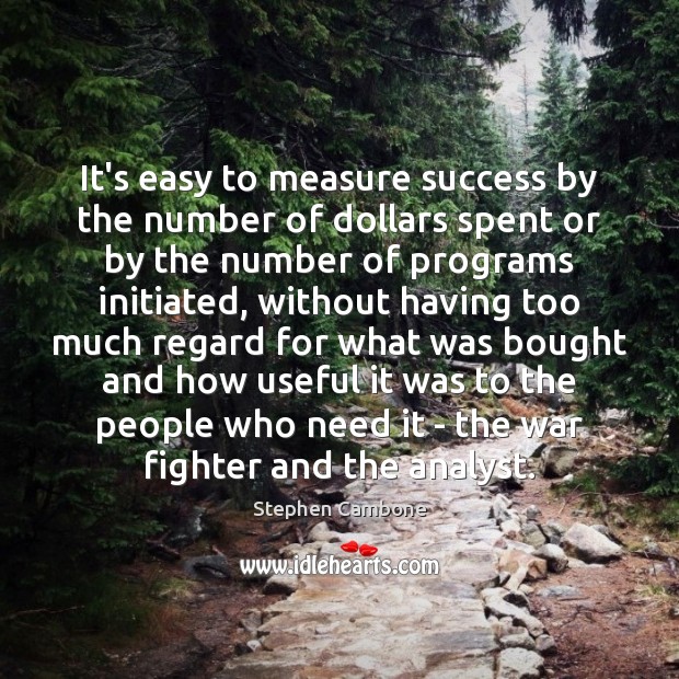 It’s easy to measure success by the number of dollars spent or Image