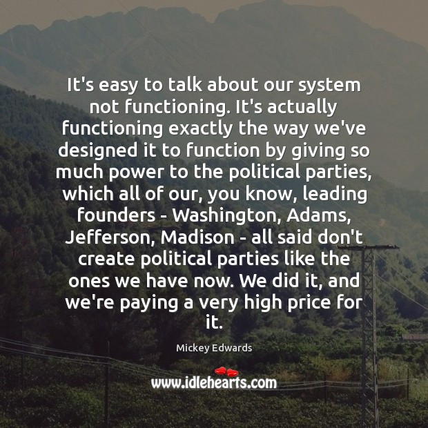 It’s easy to talk about our system not functioning. It’s actually functioning Image