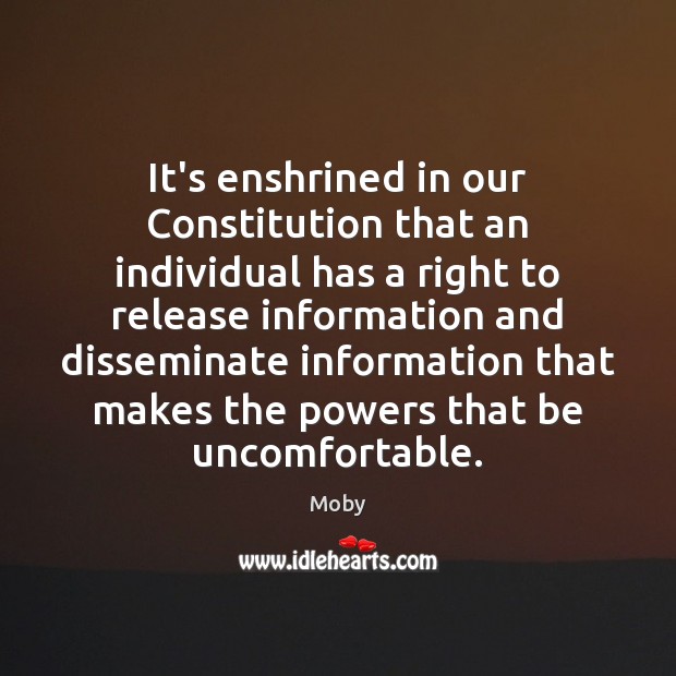 It’s enshrined in our Constitution that an individual has a right to Moby Picture Quote