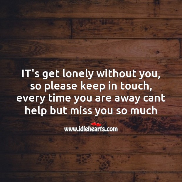 It’s get lonely without you Lonely Quotes Image