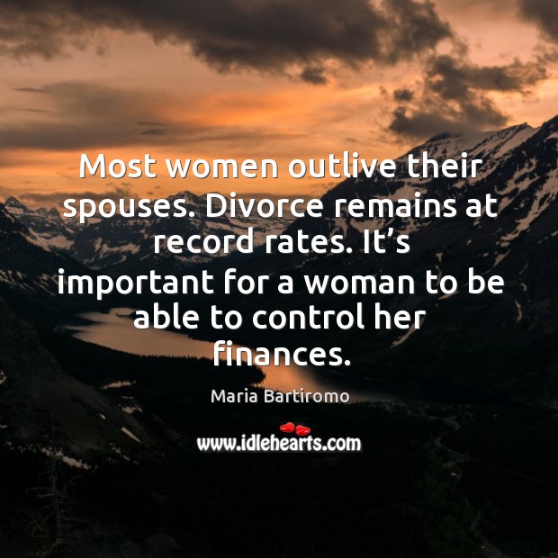 It’s important for a woman to be able to control her finances. Maria Bartiromo Picture Quote
