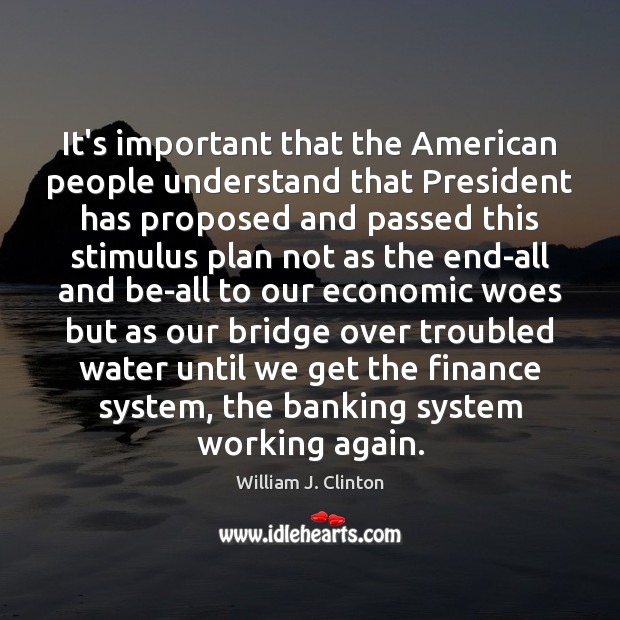 It’s important that the American people understand that President has proposed and Finance Quotes Image