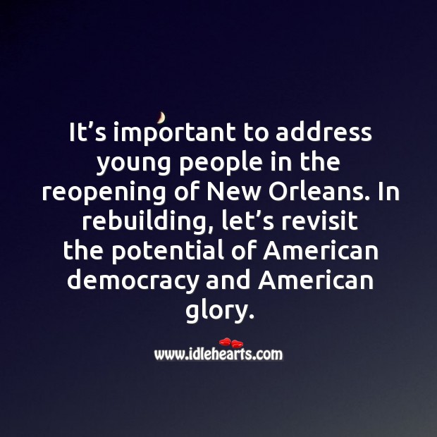 It’s important to address young people in the reopening of new orleans. Image