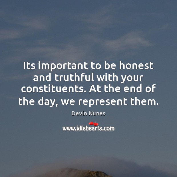 Its important to be honest and truthful with your constituents. At the Honesty Quotes Image