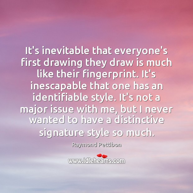 It’s inevitable that everyone’s first drawing they draw is much like their Image