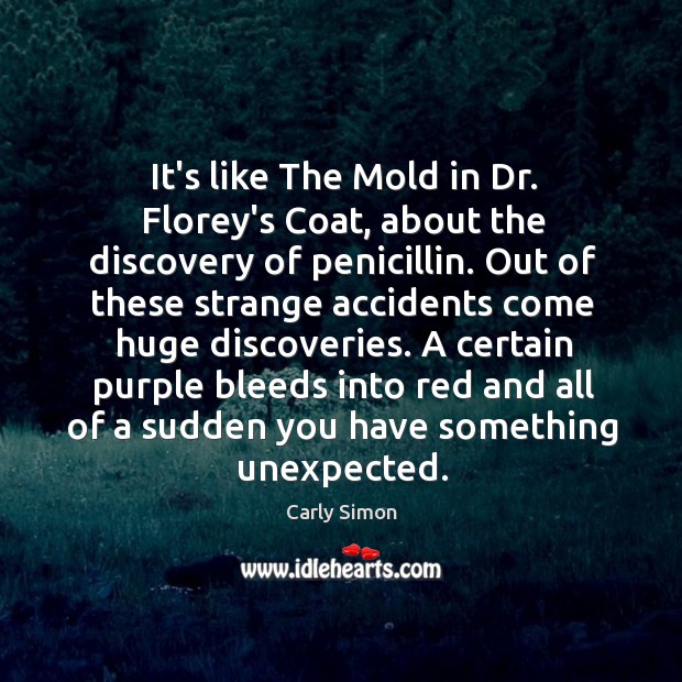 It’s like The Mold in Dr. Florey’s Coat, about the discovery of Image