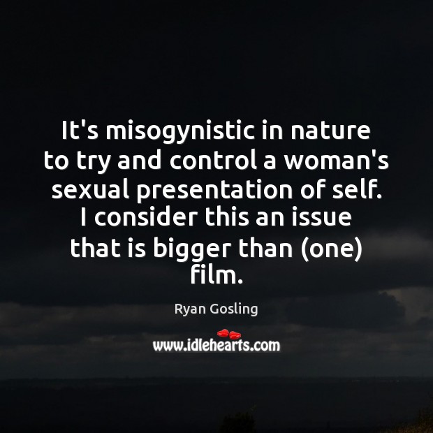 It’s misogynistic in nature to try and control a woman’s sexual presentation Image