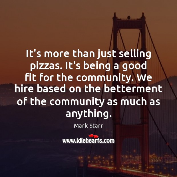 It’s more than just selling pizzas. It’s being a good fit for Image
