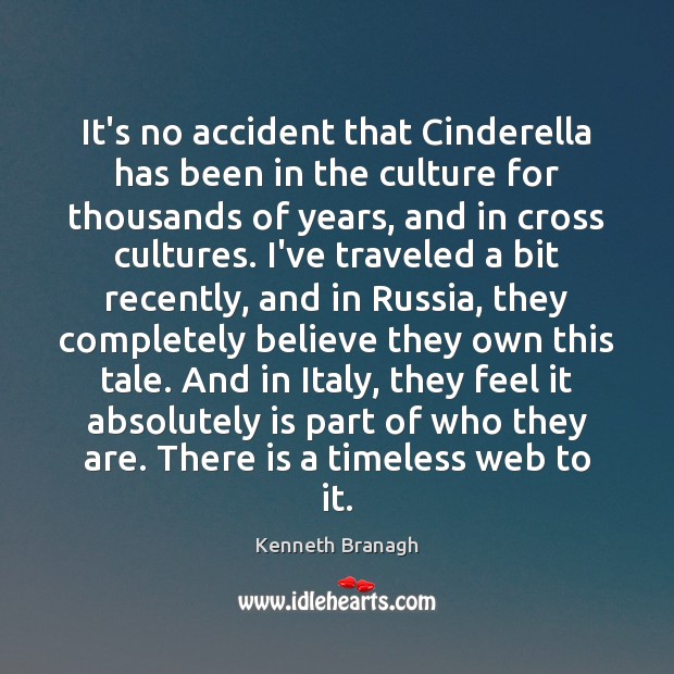 It’s no accident that Cinderella has been in the culture for thousands Image