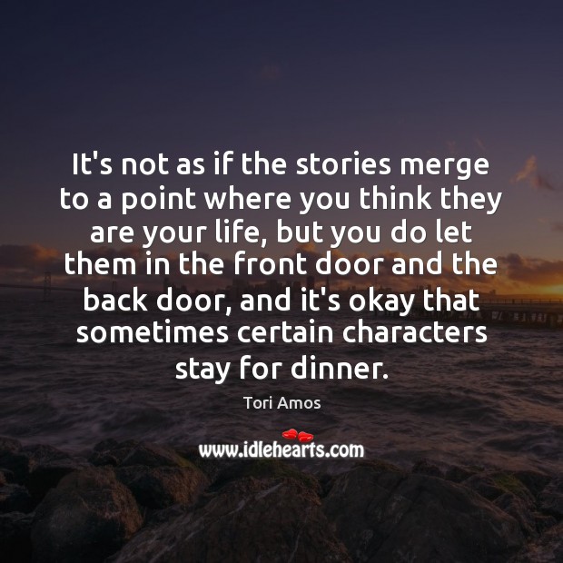It’s not as if the stories merge to a point where you Image