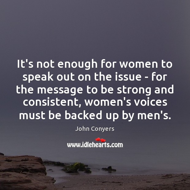 It’s not enough for women to speak out on the issue – Strong Quotes Image