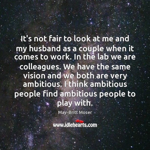 It’s not fair to look at me and my husband as a Image