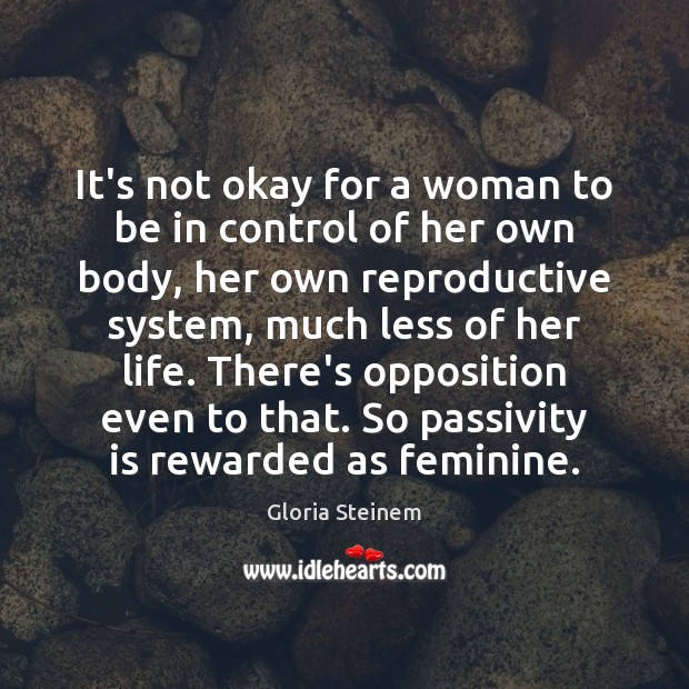 It’s not okay for a woman to be in control of her Image