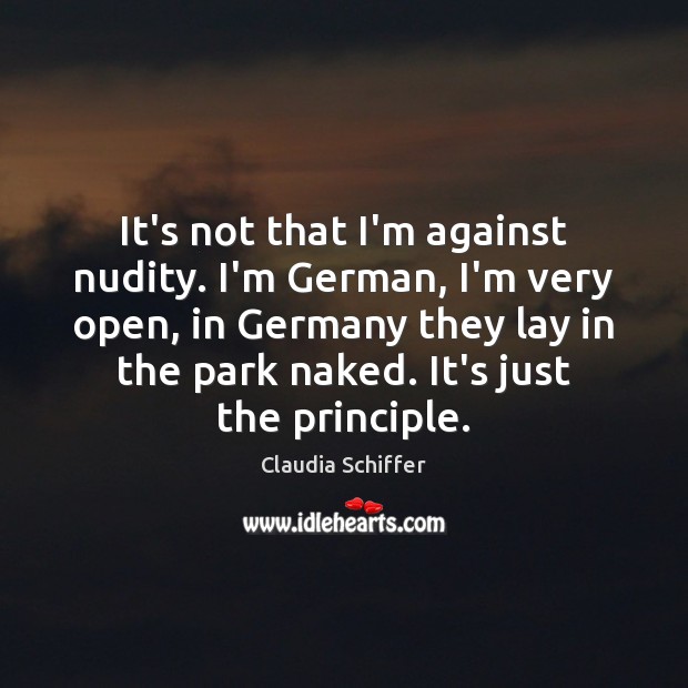It’s not that I’m against nudity. I’m German, I’m very open, in Image