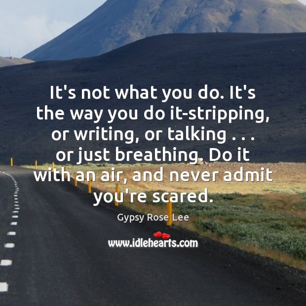It’s not what you do. It’s the way you do it-stripping, or Image