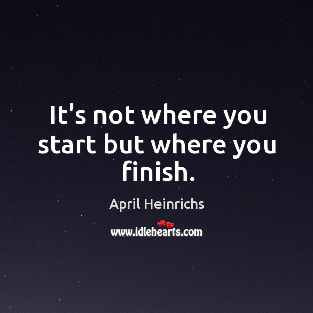 It’s not where you start but where you finish. Image