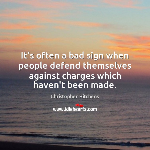 It’s often a bad sign when people defend themselves against charges which Image