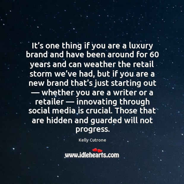 It’s one thing if you are a luxury brand and have Social Media Quotes Image