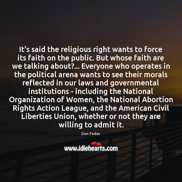 It’s said the religious right wants to force its faith on the Image