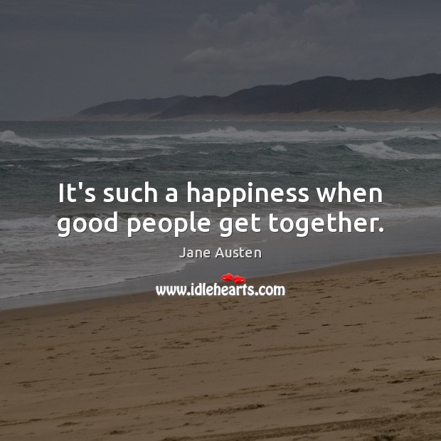 It’s such a happiness when good people get together. Image