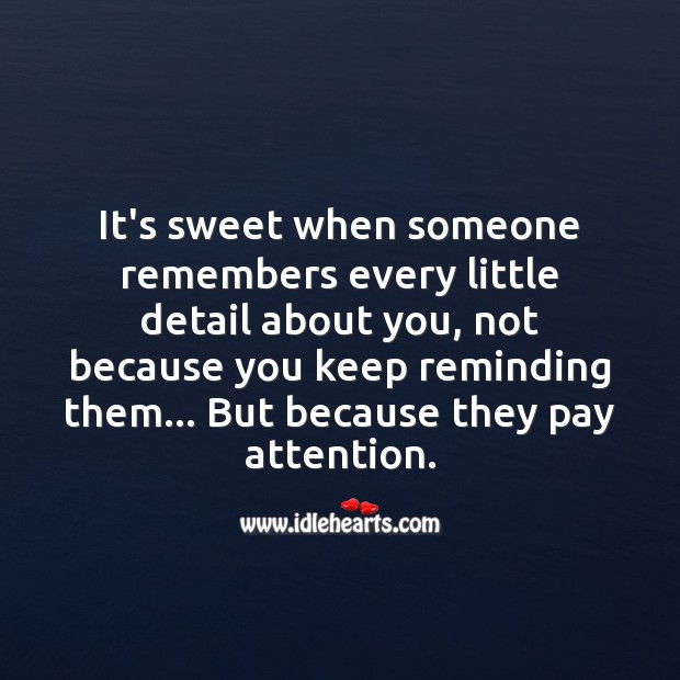 It’s sweet when someone remembers you Sweet Love Quotes Image