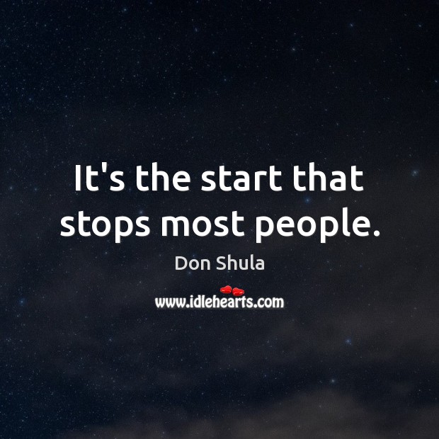 It’s the start that stops most people. Image