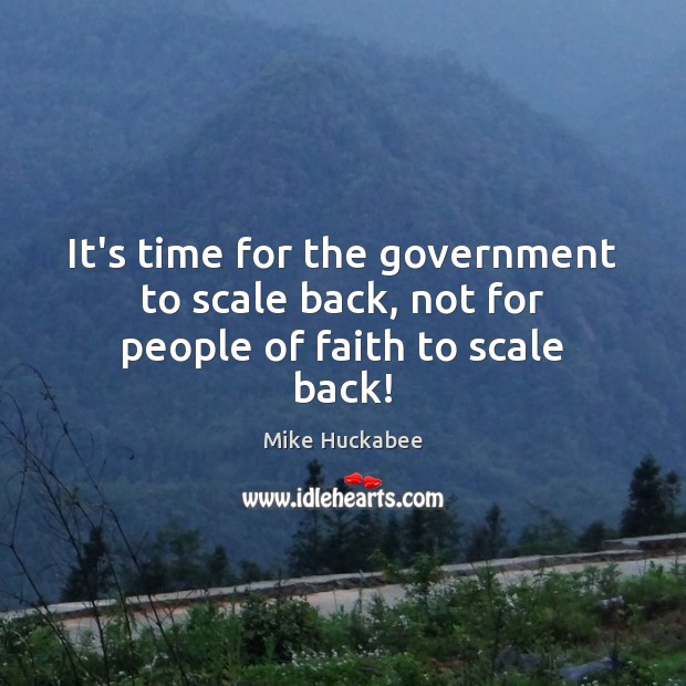 It’s time for the government to scale back, not for people of faith to scale back! Image