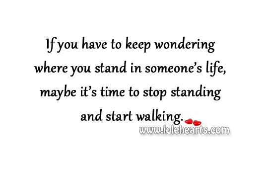 Maybe it’s time to stop standing and start walking. Image