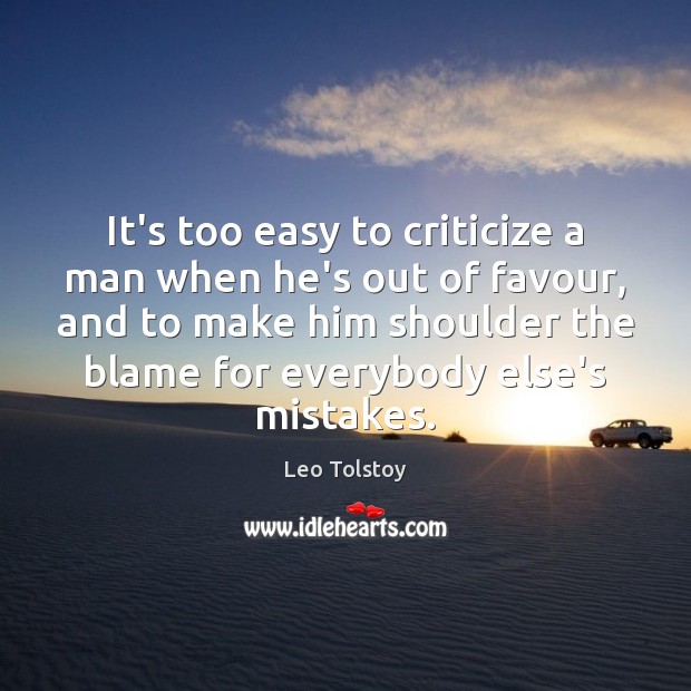 It’s too easy to criticize a man when he’s out of favour, Image