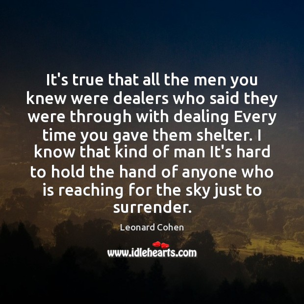It’s true that all the men you knew were dealers who said Image