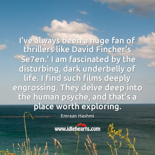 I’ve always been a huge fan of thrillers like David Fincher’s ‘Se7 Image
