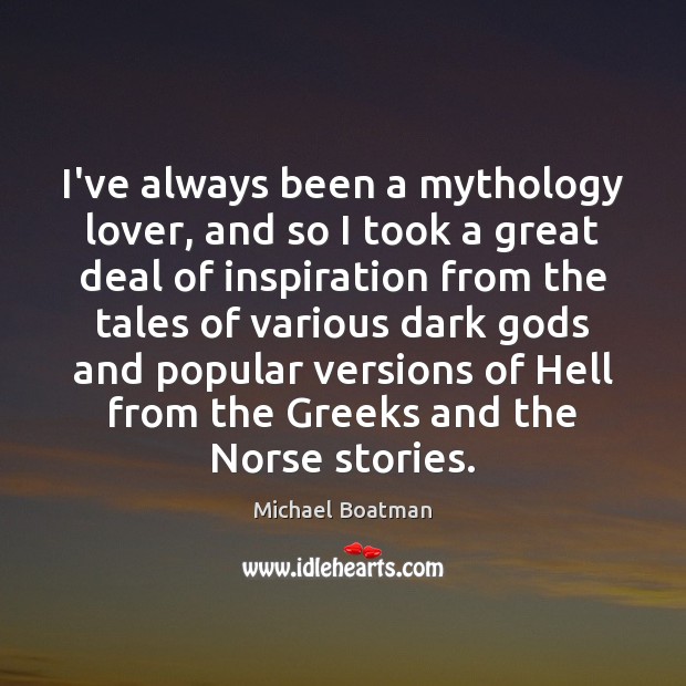 I’ve always been a mythology lover, and so I took a great Image