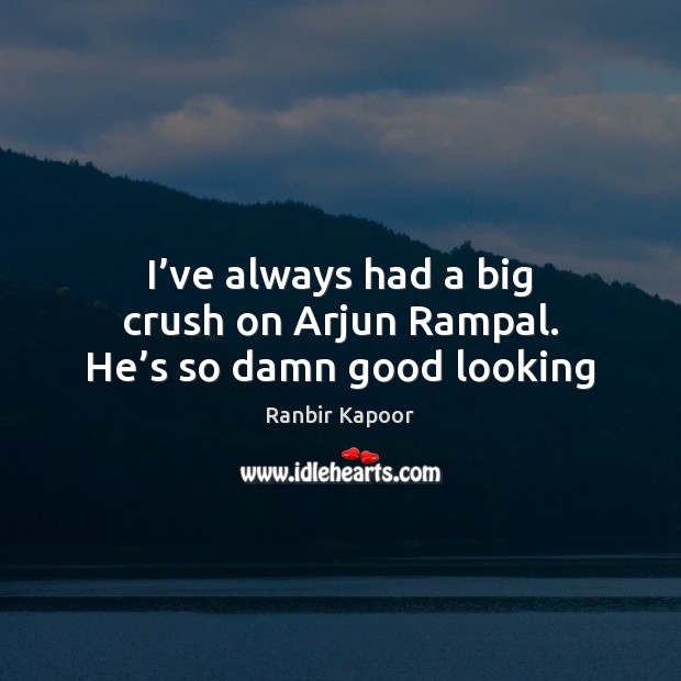 I’ve always had a big crush on Arjun Rampal. He’s so damn good looking Image