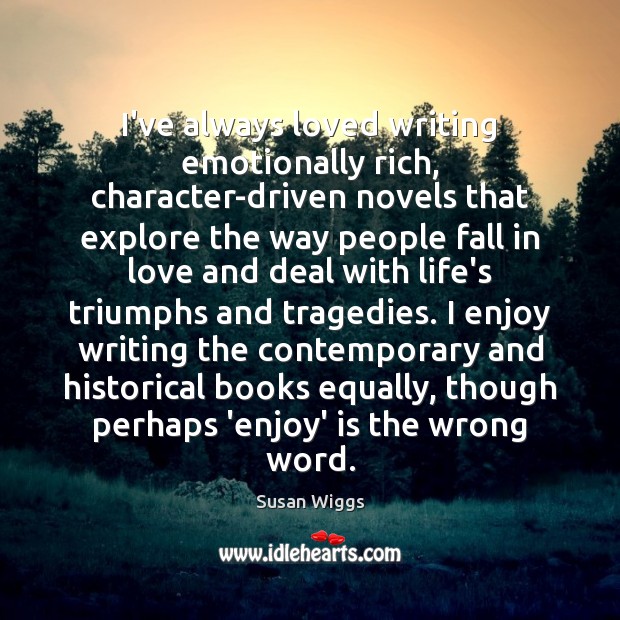I’ve always loved writing emotionally rich, character-driven novels that explore the way Image