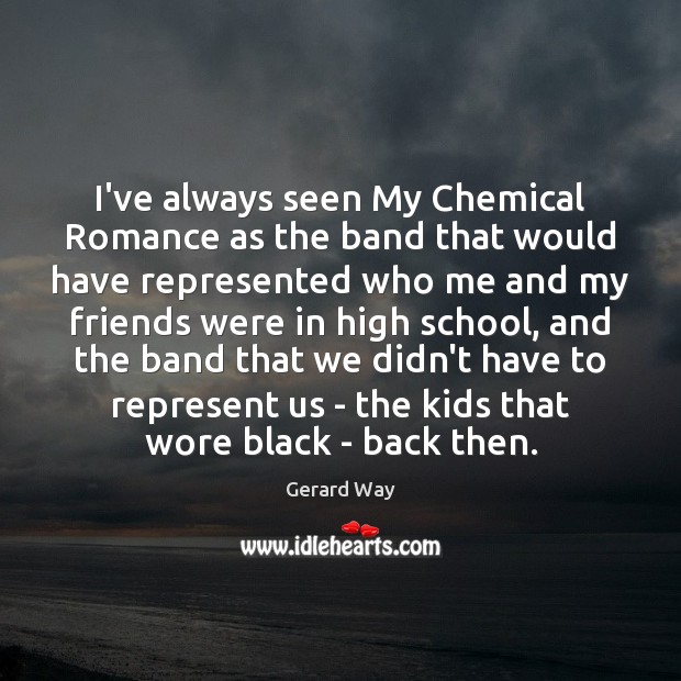 I’ve always seen My Chemical Romance as the band that would have Image