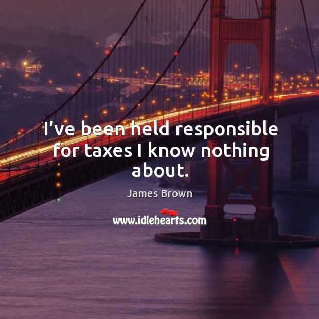 I’ve been held responsible for taxes I know nothing about. Image