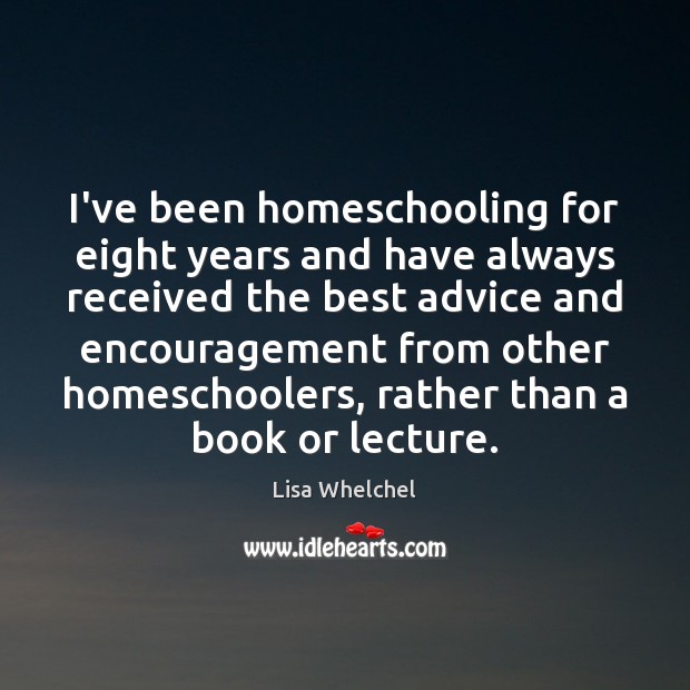I’ve been homeschooling for eight years and have always received the best 