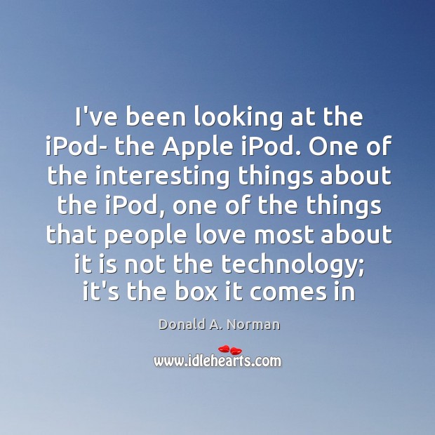 I’ve been looking at the iPod- the Apple iPod. One of the Image