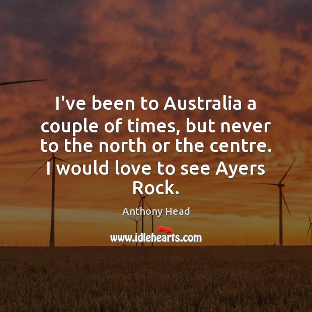 I’ve been to Australia a couple of times, but never to the Image