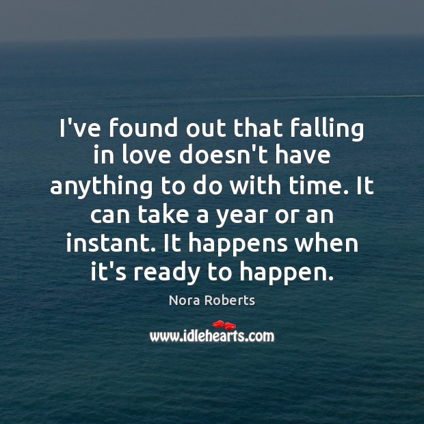 I’ve found out that falling in love doesn’t have anything to do Falling in Love Quotes Image