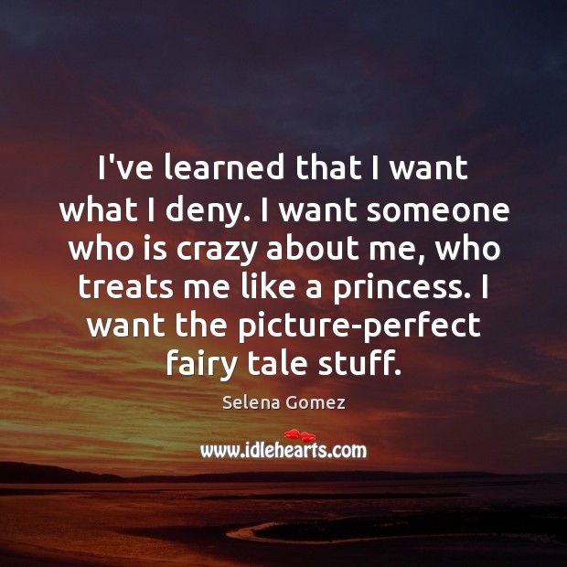 I’ve learned that I want what I deny. I want someone who Image