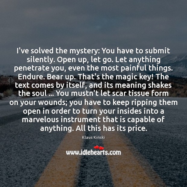 I’ve solved the mystery: You have to submit silently. Open up, let Let Go Quotes Image